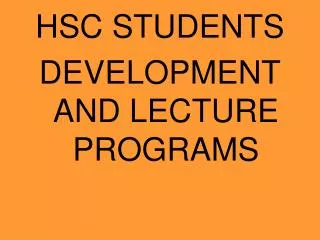 HSC STUDENTS DEVELOPMENT AND LECTURE PROGRAMS