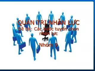 qu n tr nh n l c t i c c b c tuy n ch n nh n l c nh m 9