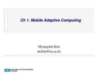 Ch 1. Mobile Adaptive Computing