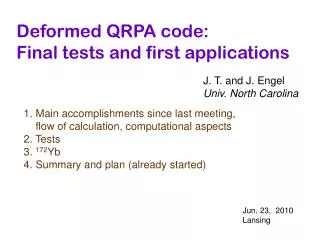 Deformed QRPA code: Final tests and first applications