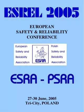 EUROPEAN SAFETY &amp; RELIABILITY CONFERENCE