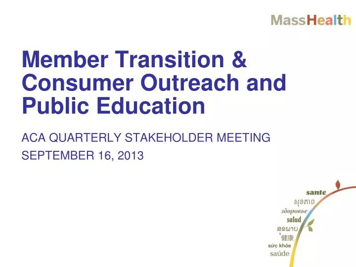 member transition consumer outreach and public education