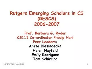 Rutgers Emerging Scholars in CS (RESCS) 2006-2007