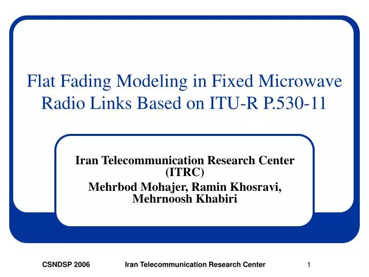flat fading modeling in fixed microwave radio links based on itu r p 530 11