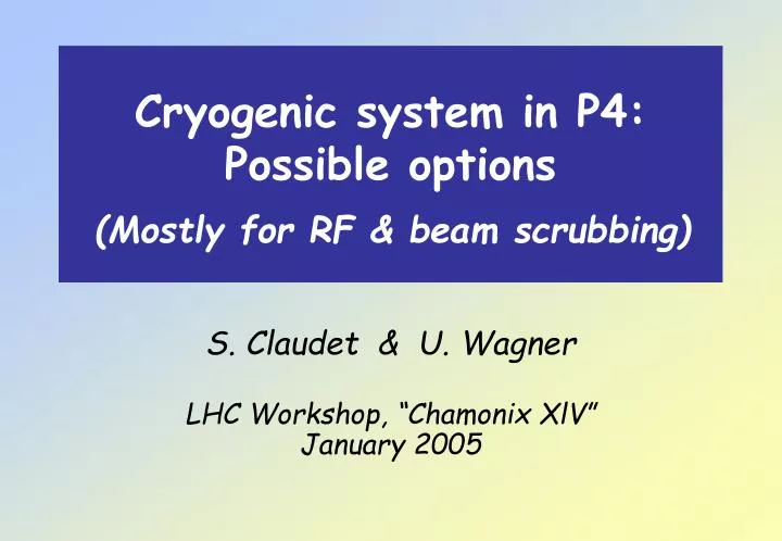 cryogenic system in p4 possible options