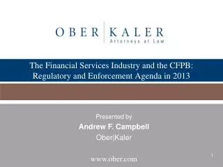 The Financial Services Industry and the CFPB: Regulatory and Enforcement Agenda in 2013