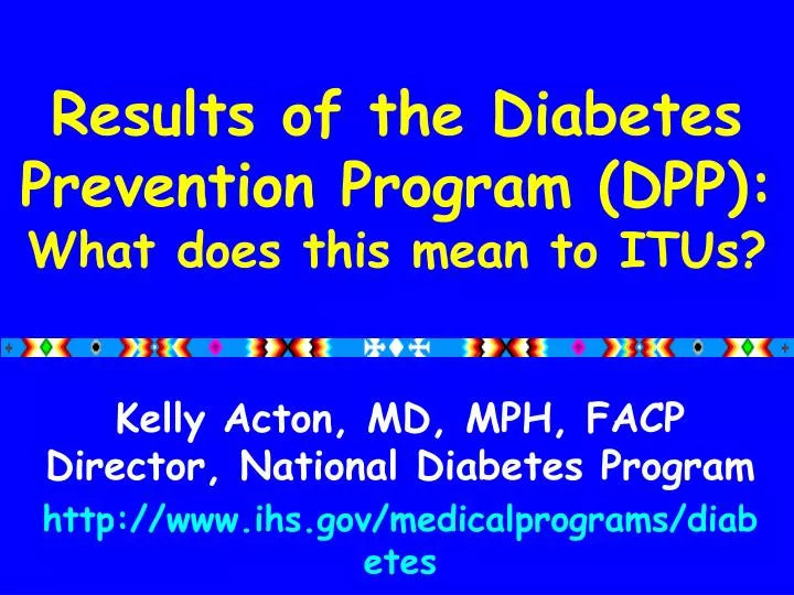 results of the diabetes prevention program dpp what does this mean to itus