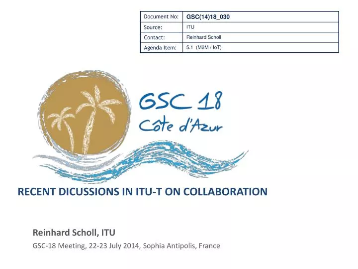 recent dicussions in itu t on collaboration