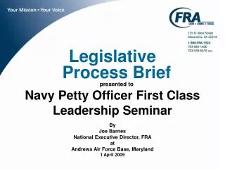 Legislative Process Brief presented to Navy Petty Officer First Class Leadership Seminar By