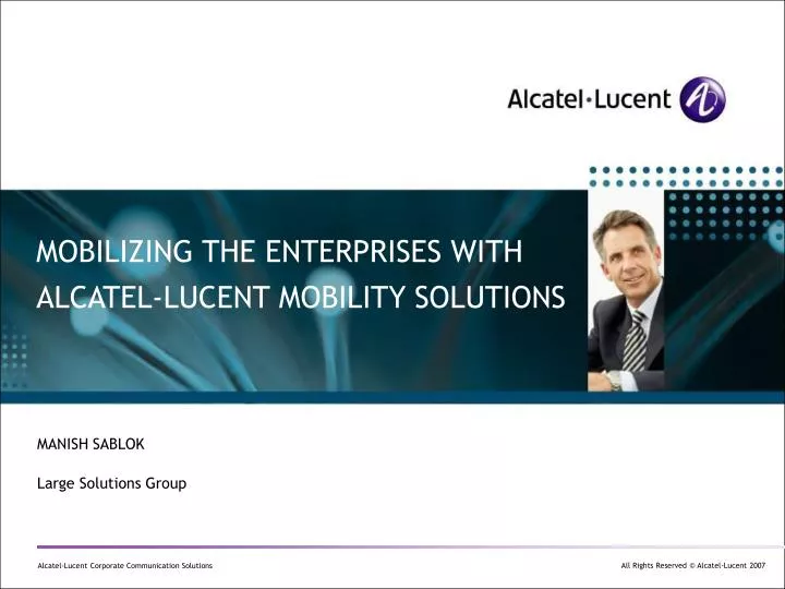 mobilizing the enterprises with alcatel lucent mobility solutions