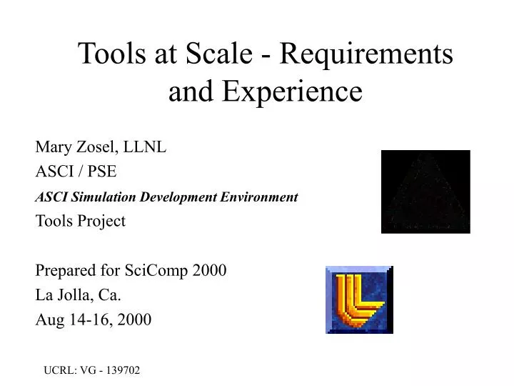 tools at scale requirements and experience