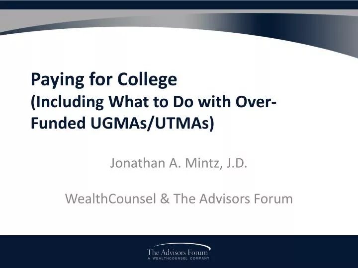 paying for college including what to do with over funded ugmas utmas