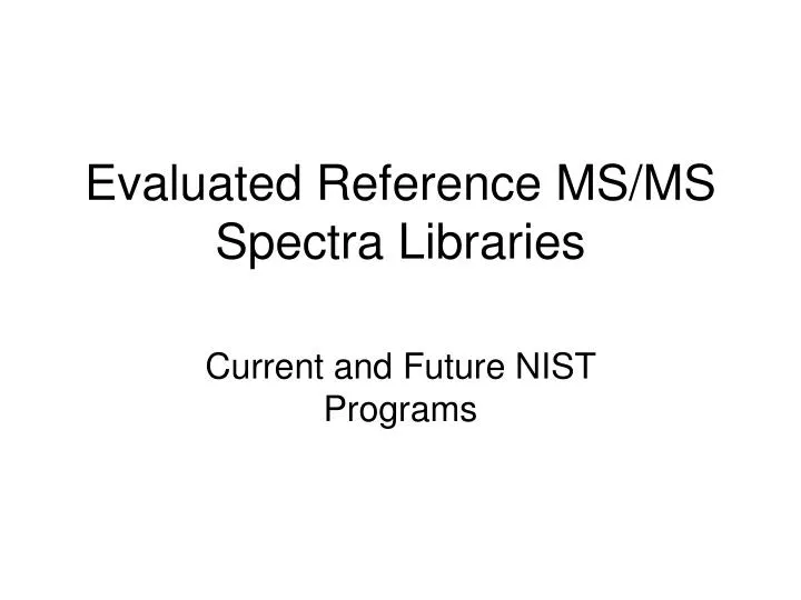evaluated reference ms ms spectra libraries