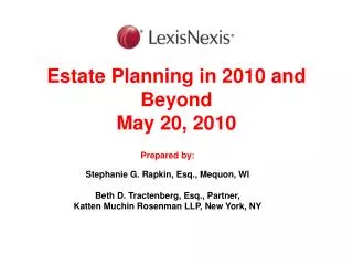 Estate Planning in 2010 and Beyond May 20, 2010
