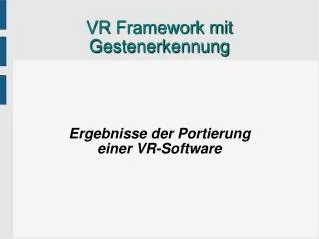 ergebnisse der portierung einer vr software