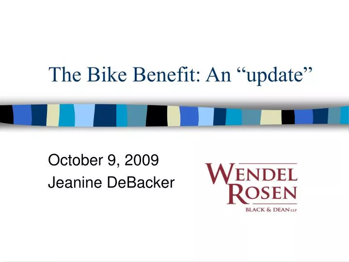 the bike benefit an update