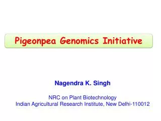 Nagendra K. Singh NRC on Plant Biotechnology