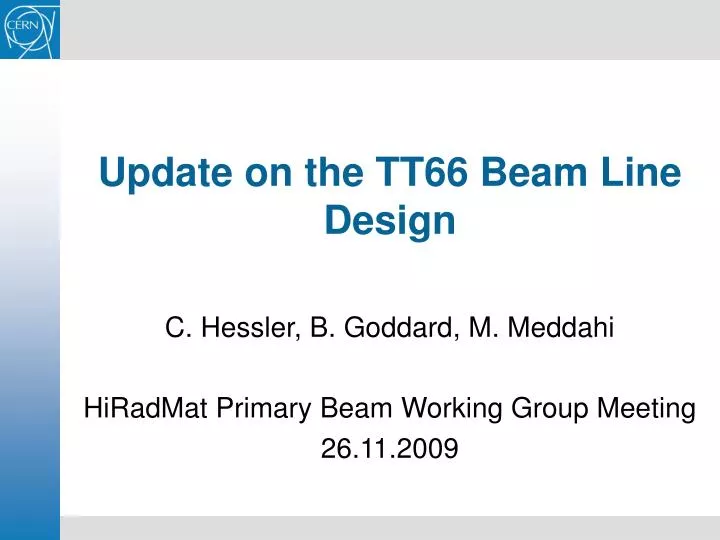 update on the tt66 beam line design