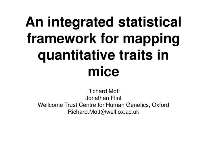 an integrated statistical framework for mapping quantitative traits in mice