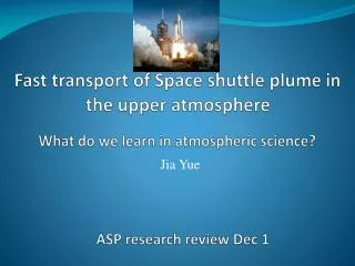 Fast transport of Space shuttle plume in the upper atmosphere
