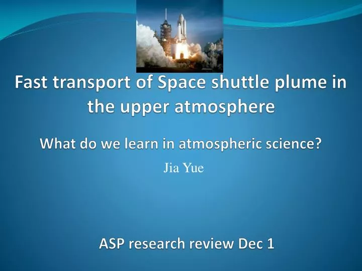 fast transport of space shuttle plume in the upper atmosphere