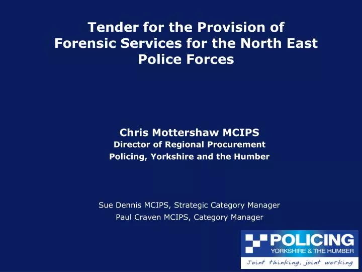 tender for the provision of forensic services for the north east police forces