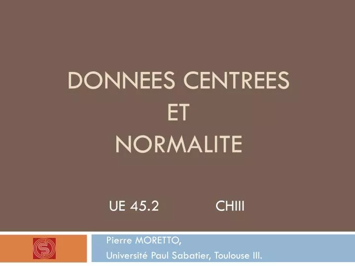 donnees centrees et normalite