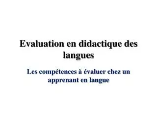 evaluation en didactique des langues