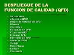 DESPLIEGUE DE LA FUNCION DE CALIDAD (QFD) - slide 1