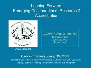 Leaning Forward! Emerging Collaborations, Research &amp; Accreditation