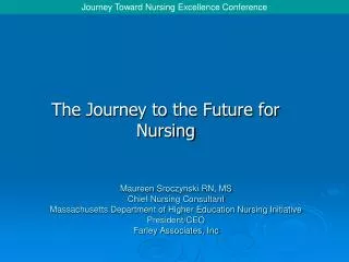 The Journey to the Future for Nursing