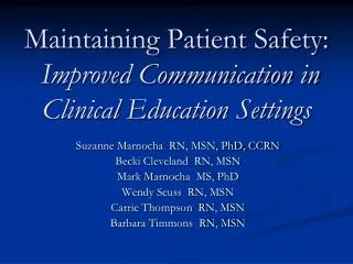 Maintaining Patient Safety: Improved Communication in Clinical Education Settings