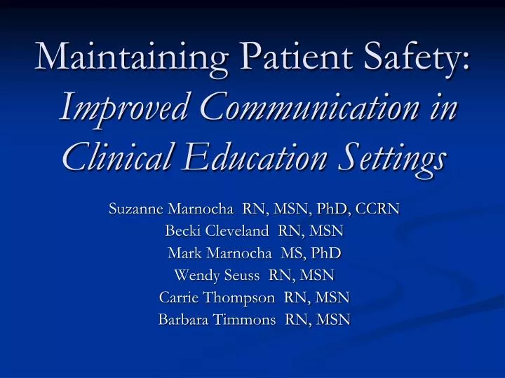 maintaining patient safety improved communication in clinical education settings