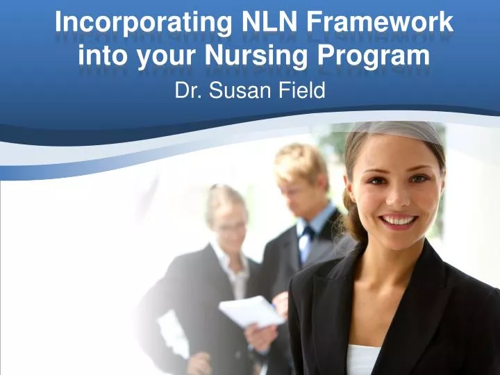 incorporating nln framework into your nursing program