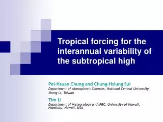 Tropical forcing for the interannual variability of the subtropical high