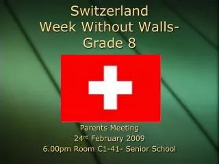 Switzerland Week Without Walls- Grade 8