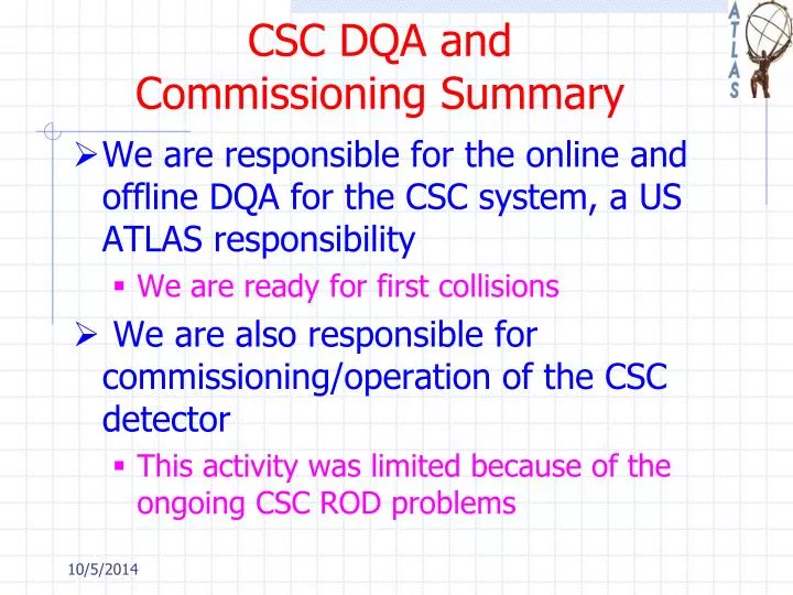 csc dqa and commissioning summary