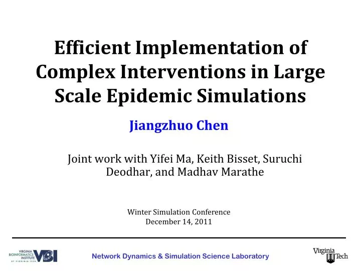 efficient implementation of complex interventions in large scale epidemic simulations