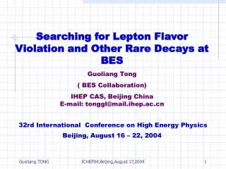 Searching for Lepton Flavor Violation and Other Rare Decays at BES Guoliang Tong