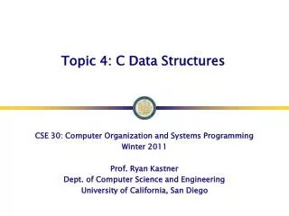 Topic 4: C Data Structures
