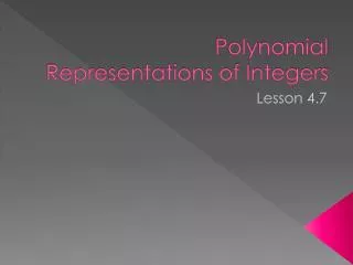 Polynomial Representations of Integers
