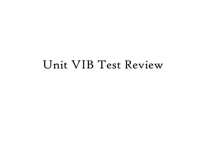 unit vib test review
