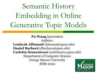 Semantic History Embedding in Online Generative Topic Models