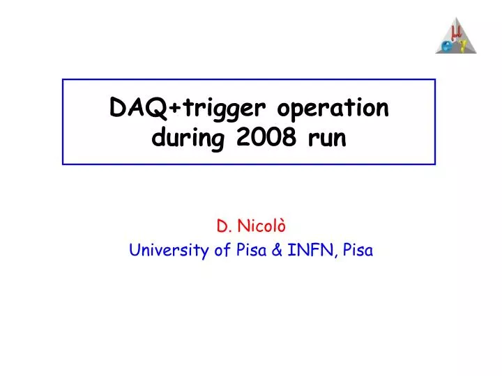 daq trigger operation during 2008 run
