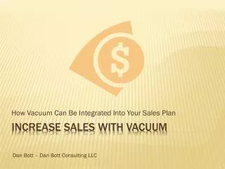 Increase Sales With Vacuum
