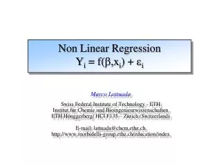 Non Linear Regression Y i = f( b, x i ) + e i