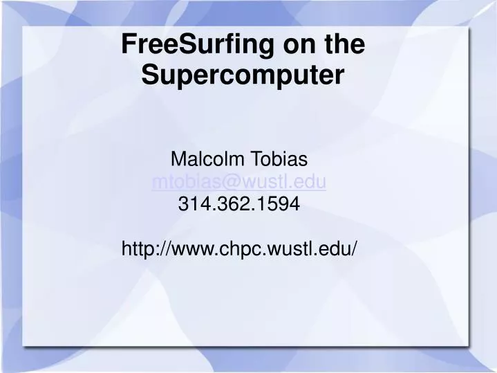 freesurfing on the supercomputer