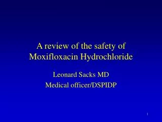 A review of the safety of Moxifloxacin Hydrochloride