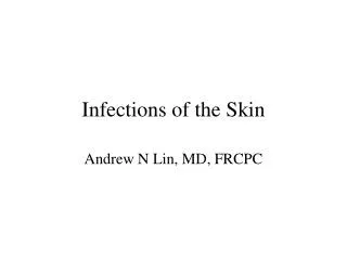 Infections of the Skin