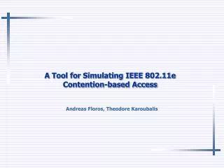 A Tool for Simulating IEEE 802.11e Contention-based Access